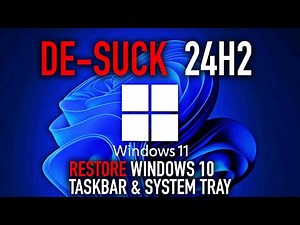 Bring the Windows 10 Taskbar & System Tray BACK in Windows 11 24H2