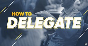 How to Delegate to Your Team (With Red-Hot Confidence)