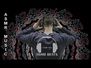 ASMR music 🎧 Beats for your dreams (1 hour of relaxing asmr music)