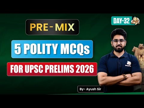 UPSC Polity Prelims MCQs | 5 Most Expected Polity Questions for UPSC Prelims | PREMIX