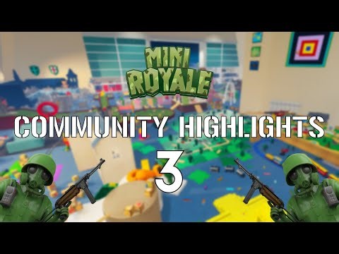 MINI ROYALE – COMMUNITY HIGHLIGHTS #3