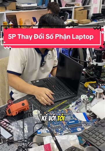 5 Phút Thay Đổi Số Phận Laptop