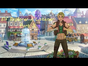 [Elf Explorer x Listener] Part 3 ~ Delving Into Ancient Ruins Together