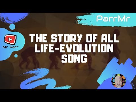 The Story of All Life-Evolution Song