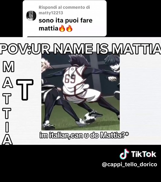 Risposta a @matty12213 POV:UR NAME IS MATTIA|more names?#fyp #chill #bluelock #anime #edit