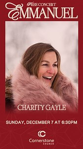 The Emmanuel Christmas Tour with Charity Gayle is coming THIS Sunday night! Hear her newest single “Emmanuel,” worship through unreleased Christmas songs, and celebrate with the powerful voice that has blessed millions. And yes… it’s FREE. Let’s celebrate the joy of the season together! 🤍 | Cornerstone Church