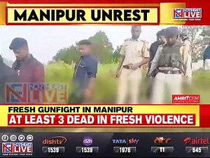 Fresh violence reported in periphery areas of Manipur; 3 killed
