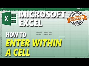 Microsoft Excel How To Enter Within A Cell