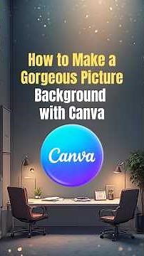 How to Make a Gorgeous Picture Background with Canva