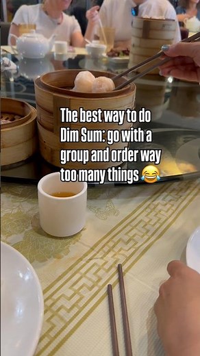 The best way to do Dim Sum: go with a group and order way too many things 😂