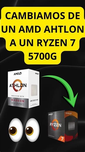 CAMBIAMOS ESTE AMD ATHLON POR UN RYZEN 7 5700G | UPDATE A PC 🚀