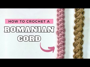 How to Crochet a Romanian Cord - Easy Step-by-Step Tutorial