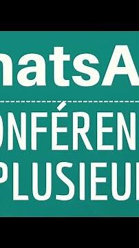 APPEL de GROUPE WhatsApp, faire une conf call ou conférence téléphonique gratuite à plusieurs