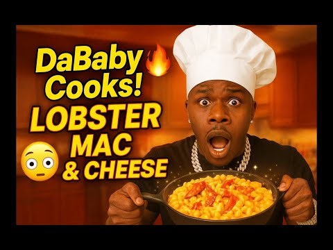 🔥 DaBaby Whips Up Lobster Mac & Cheese Like a Pro! 🦞🧀