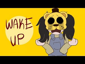WAKE UP- FNaF animation meme- FLASH WARNING