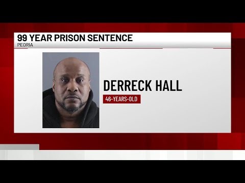 99 years: The sentence for a Peoria man convicted of murdering his girlfriend