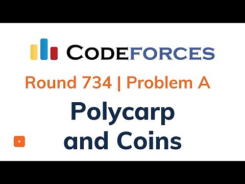 Polycarp and Coins | Problem A | Codeforces Round 734 | Solution with Explanation