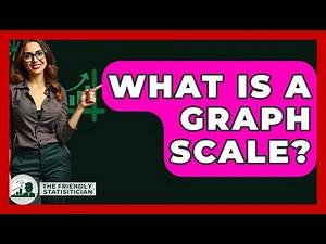 What Is A Graph Scale? - The Friendly Statistician