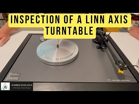 Inspection Of A Used Linn Axis Turntable!