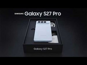 New Samsung Galaxy S27 Pro: Trailer Official LOOK | Samsung's New Compact Mobile Phone 2027!