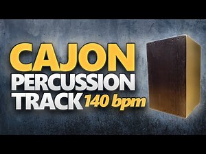 Cajon | Percussion Track | 140 BPM