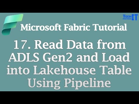 Read Data from ADLS Gen2 and Load into Lakehouse Table Using Pipeline | Microsoft Fabric Tutorial