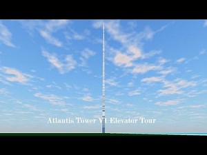 Tour of the Elevators @ Atlantis Tower V1