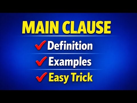 Main Clause in English Grammar | Easy Explanation with Examples | AIOU & BS English Notes