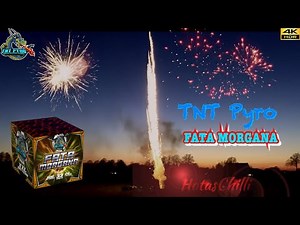 TNT Pyro - Fata Morgana [4K/HDR]