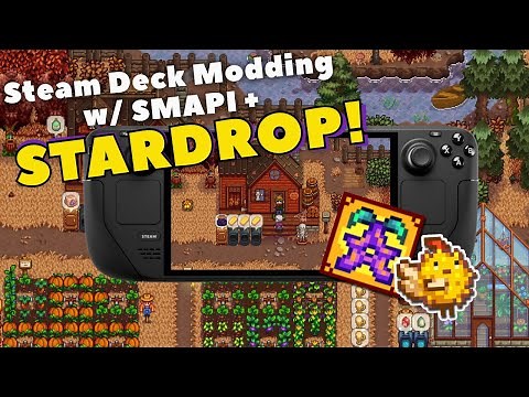 A Guide to Modding Stardew Valley on Steam Deck + Install Stardrop Mod Manager