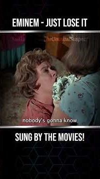 Eminem - JUST LOSE IT (Sung by 278 Movies!)