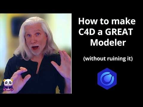 Making Cinema4D a Great Modeler