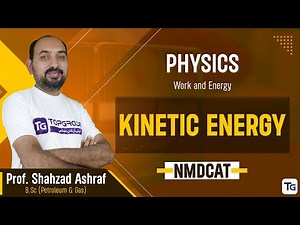 12. Physics | Work and Energy | Kinetic Energy - 3.3 | MDCAT 2025