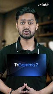 Google T5Gemma 2 Explained: The AI Built for Long Documents & Multimodal Reasoning