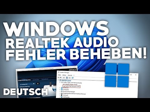 Windows 11: REALTEK AUDIO TREIBER Fehler?! | Problemlösung | Deutsch | 2024