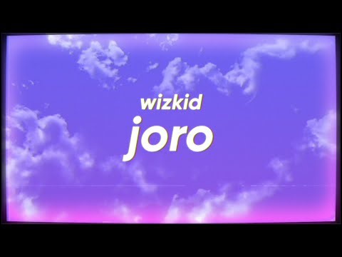 Wizkid - Joro