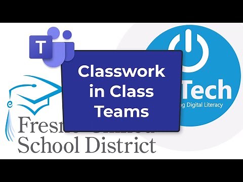 How to Use Classwork in Microsoft Class Teams