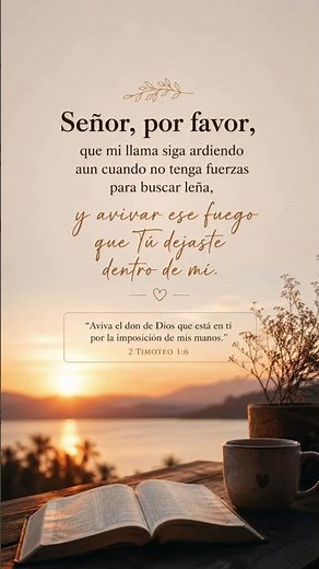 Que Dios avive el fuego que puso en ti. 🔥📖 2 Timoteo 1:6 #Dios #Fe #Jesús #Biblia #Esperanza #god