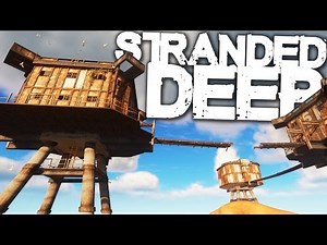 Stranded Deep | Survival Part 15 | OCEAN OUTPOST?!
