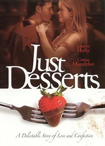 Just Desserts - Movie