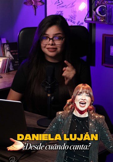 Descubre cuándo Daniela Luján aprendió a cantar
