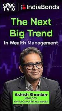 Fixed income is becoming a bigger conversation in wealth management | Ashish Shanker | Bond Street