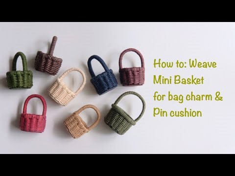 How to: Weave Cute Miniature Basket