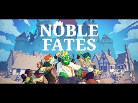 What to Play: Live! | Episode 2: Building the Kingdom or trying to... | Noble Fates