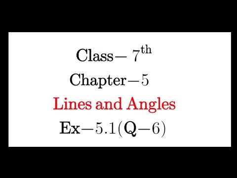 Q.6 Ex.5.1 Chapter:5 Lines and Angles | Ncert Maths Class 7 | Cbse