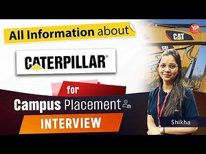 All information about Caterpillar for Campus Placement Interviews