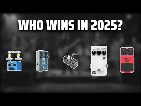 The Top 5 Best Compressor Pedal in 2025 - Must Watch Before Buying!