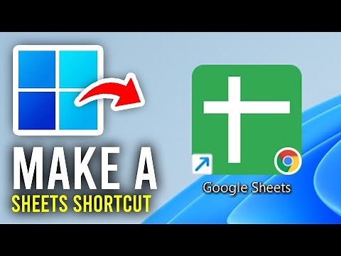 How To Make Google Sheets Shortcut On Desktop - Full Guide