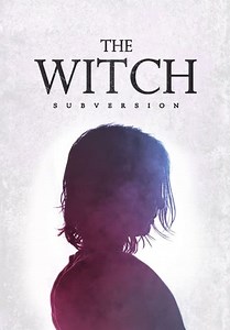 The Witch: Subversion (2018)