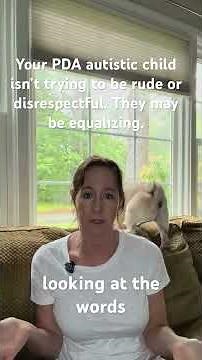 PDA Autism: That “Disrespect May Be Equalizing Behavior